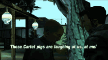 Gtagif Gta One Liners GIF - Gtagif Gta One Liners Those Cartel Pigs Are Laughing At Us At Me GIFs