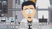 Theres No Guarantee It Would Work South Park GIF - Theres No Guarantee It Would Work South Park S12e5 GIFs