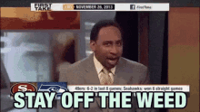 Stephen A Smith Stay Off Weed GIF - Stephen A Smith Stay Off Weed Weed GIFs