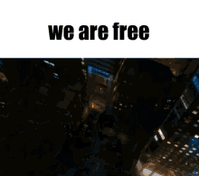 We Are Free Foundations Of Decay GIF - We Are Free Foundations Of Decay Mcr GIFs