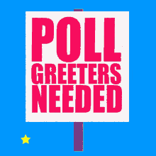 Poll Greeters Needed Vote Here GIF - Poll Greeters Needed Vote Here Polls GIFs