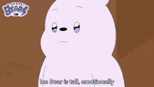 Ice Bear Is Tall Emotionally We Baby Bears GIF - Ice Bear Is Tall Emotionally Ice Bear We Baby Bears GIFs