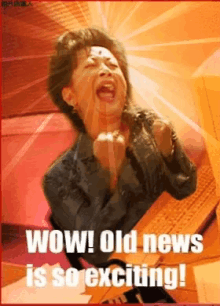 Wow Old New Is So Exciting Meme GIF - Wow Old New Is So Exciting Meme Fake News GIFs