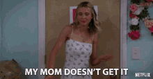 My Mom Doesnt Get It Isabel May GIF - My Mom Doesnt Get It Isabel May Katie GIFs
