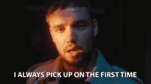 I Always Pick Up On The First Time Ill Answer GIF - I Always Pick Up On The First Time Ill Answer Ill Pick Up GIFs