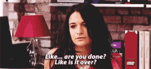 Are You Done Is It Over GIF - Are You Done Is It Over Done GIFs