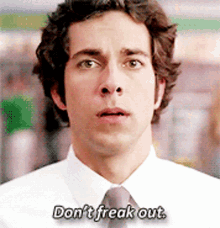 Dont Freak Out Worry GIF - Dont Freak Out Worry Freaking Out GIFs