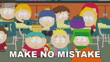 Make No Mistake Cartman GIF - Make No Mistake Cartman South Park GIFs