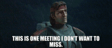 Star Wars Hunter GIF - Star Wars Hunter This Is One Meeting I Dont Want To Miss GIFs