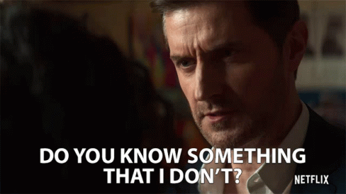 Do You Know Something That I Dont Richard Armitage GIF - Do You Know  Something That I Dont Richard Armitage Adam Price - Discover & Share GIFs