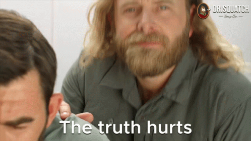 The Truth Hurts Reality GIF - The Truth Hurts Truth Hurts The Truth GIFs