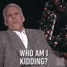 Who Am I Kidding Steve Martin GIF - Who Am I Kidding Steve Martin Saturday Night Live GIFs