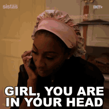 Girl You Are In Your Head About This Danni King GIF - Girl You Are In Your Head About This Danni King Sistas GIFs