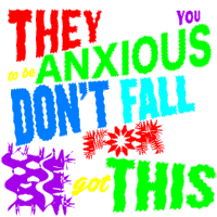 They Want You To Be Anxious Anxiety Sticker - They Want You To Be Anxious Anxiety Anxious Stickers