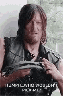 Norman Reedus Who Wouldnt Pick Me GIF - Norman Reedus Who Wouldnt Pick Me Twd GIFs