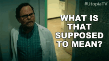 What Is That Supposed To Mean Rainn Wilson GIF - What Is That Supposed To Mean Rainn Wilson Michael Stearns GIFs