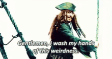 Jack Sparrow I Wash My Hands Of This Weirdness GIF - Jack Sparrow I Wash My Hands Of This Weirdness Potc GIFs
