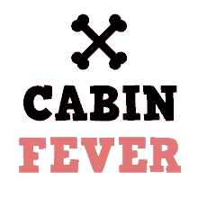 cabin fever home office corona party fever coronavirus