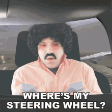 Wheres My Steering Wheel Rerez GIF - Wheres My Steering Wheel Rerez Whats Going On GIFs