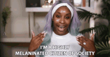 Im A Highly Melaninated Citizen Of Society Jackie Aina GIF - Im A Highly Melaninated Citizen Of Society Jackie Aina Dark Skin GIFs