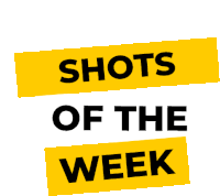 Shot Of The Week Shot Sticker - Shot Of The Week Shot Week Stickers