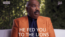 He Fed You To The Lions Steve Harvey GIF - He Fed You To The Lions Steve Harvey Phat Tuesdays GIFs