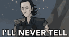 I'Ll Never Tell! GIF - Ill Never Tell Loki GIFs