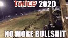 Twice2020no More Bullshit Trump2020 GIF - Twice2020no More Bullshit Twice2020 Trump2020 GIFs