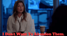 Greys Anatomy Meredith Grey GIF - Greys Anatomy Meredith Grey I Dont Want To Abandon Them GIFs