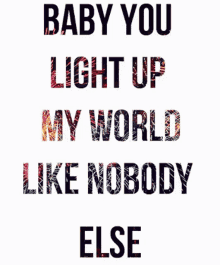 Love You Baby GIF - Love You Baby You Light Up My World GIFs