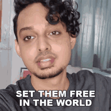 Set Them Free In The World Aniket GIF - Set Them Free In The World Aniket Buzzfeed India GIFs
