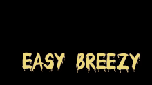 Easy Breezy Bway GIF - Easy Breezy Bway GIFs