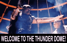 Welcome To The Thunder Dome GIF - Welcome To The Thunder Dome GIFs