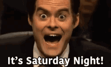 Its Saturday Night GIF - Saturday Bill Hader Excited GIFs