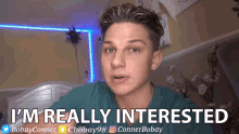 Im Really Interested Conner Bobay GIF - Im Really Interested Conner Bobay Fascinated GIFs