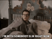 Im With Somebody Else Right Now GIF - Im With Somebody Else Right Now Cheating GIFs