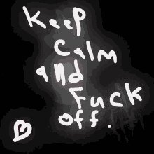keep calm and fuck off