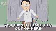 You Have To Take Her Out Of Here South Park GIF - You Have To Take Her Out Of Here South Park S12e2 GIFs