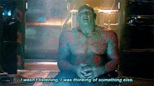 Dont Care Guardians Of The Galaxy GIF - Dont Care Guardians Of The Galaxy Drax The Destroyer GIFs