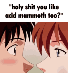 Holy Shit You Like Too Acid Mammoth GIF - Holy Shit You Like Too Acid Mammoth Irony GIFs