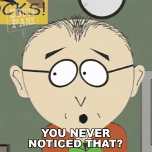 You Never Noticed That Mr Mackey GIF - You Never Noticed That Mr Mackey South Park GIFs