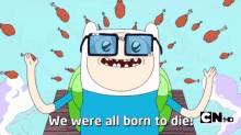 Adventure Time Born To Die GIF - Adventure Time Born To Die Death GIFs