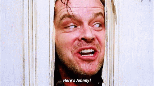 Heres Johnny The Shining Gif Heres Johnny The Shining Jack Nicholson Discover Share Gifs