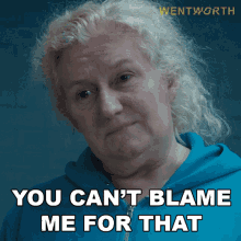 you cant blame me for that liz birdsworth wentworth this isnt my fault its not my mistake
