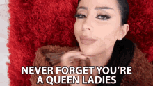 Never Forget Youre A Queen Ladies Remember Ladies GIF - Never Forget Youre A Queen Ladies Never Forget Remember Ladies GIFs