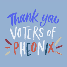 Thank You Thank You Voters Of Phoenix GIF - Thank You Thank You Voters Of Phoenix Phoenix GIFs