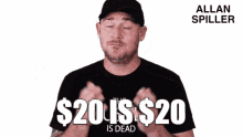 Allan Spiller 20dollars GIF - Allan Spiller 20dollars Twenty Bucks GIFs