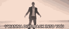 I Wanna Dive Back Into You Open Arms GIF - I Wanna Dive Back Into You Open Arms Back To You GIFs