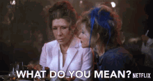 What Do You Mean Grace And Frankie GIF - What Do You Mean Grace And Frankie Season1 GIFs