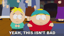 Yeah This Isnt Bad South Park GIF - Yeah This Isnt Bad South Park S23e6 GIFs